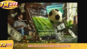 keo 1x2 co tinh hiep phu khong 2 1