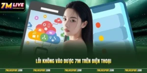 lỗi không vào được 7M