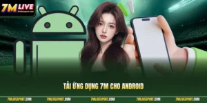 Tải ứng dụng 7M cho android